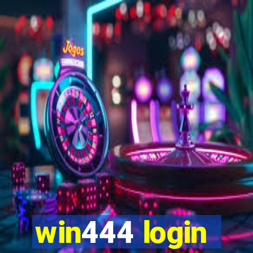 win444 login